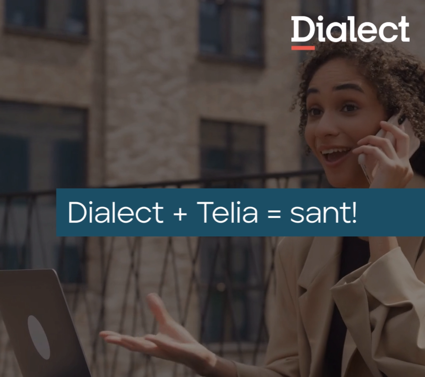 Telia + Dialect = Sant!